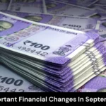 सेप्टेंबर 2025: ITR और FD में बड़े बदलाव, आपकी जेब पर असर